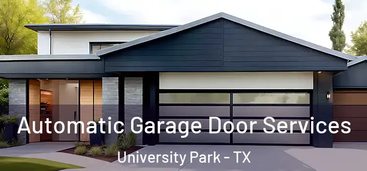  Automatic Garage Door Services University Park - TX