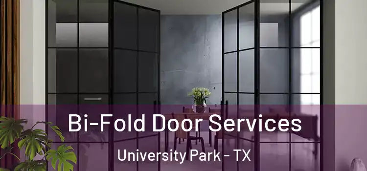 Bi-Fold Door Services University Park - TX