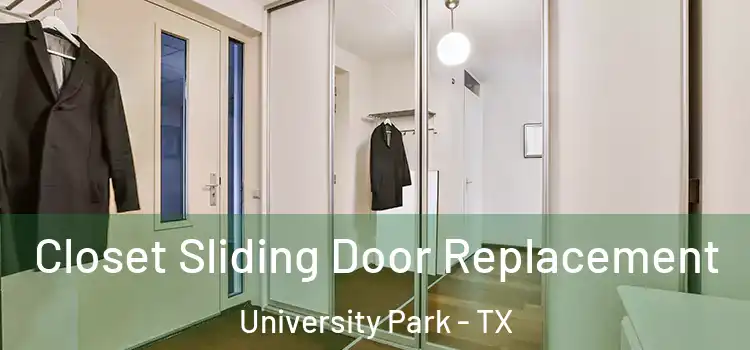 Closet Sliding Door Replacement University Park - TX