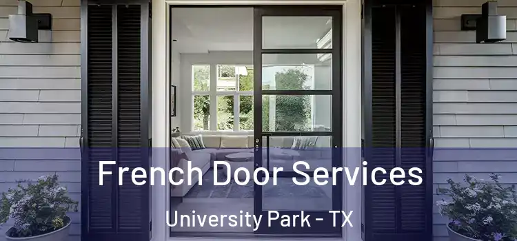  French Door Services University Park - TX