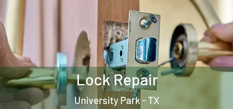 Lock Repair University Park - TX