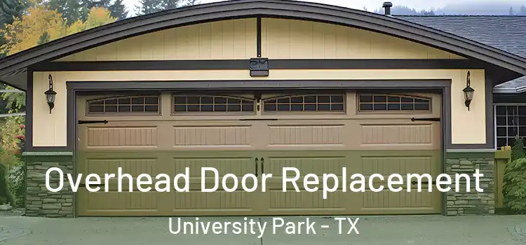  Overhead Door Replacement University Park - TX