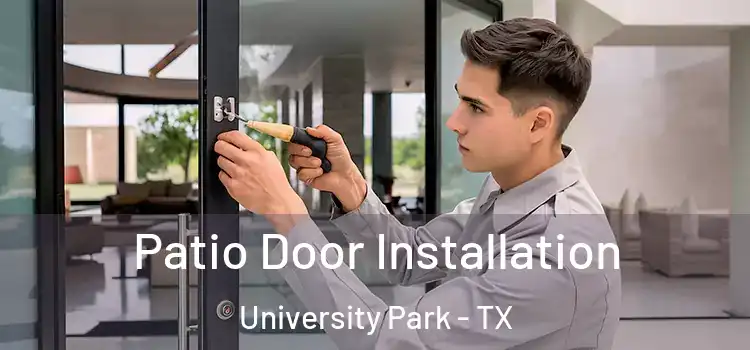 Patio Door Installation University Park - TX