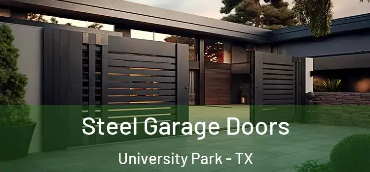  Steel Garage Doors University Park - TX